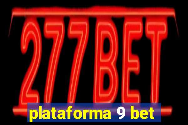 plataforma 9 bet